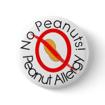 No Peanuts! Peanut Allergy Pin in White