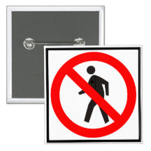 No Pedestrians Highway Sign Button
