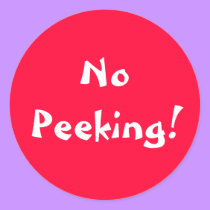 NO PEEKING!  labels - stickers