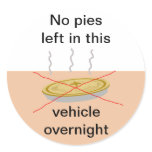 No Pies Here Round Stickers