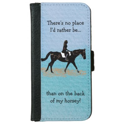 No Place I'd Rather Be - Equestrian Horse Wallet Phone Case For iPhone 6/6S