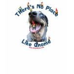 No Place Like Gnome Dog T Shirt No Place Like Gnome Dog T Shirt