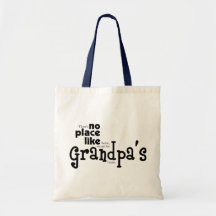 No Place Like Grandpa's Bag