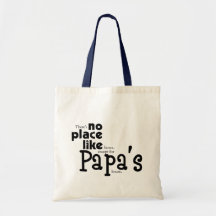 No Place Like Papa's Bag