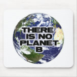 No Planet B Mouse Pad