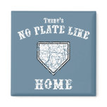 No Plate Like Home Magnet