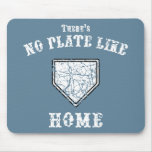 No Plate Like Home Mouse Pads