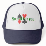 No pot for you cap mesh hats