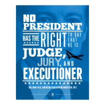 No President Has The Right To Kill posters