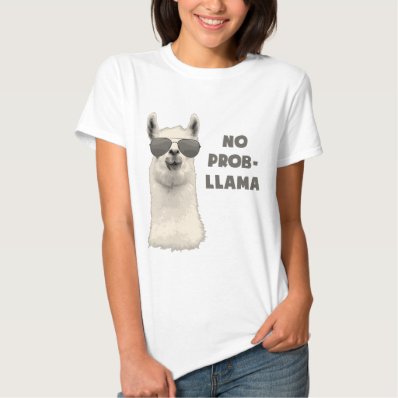 No Problem Llama T Shirt