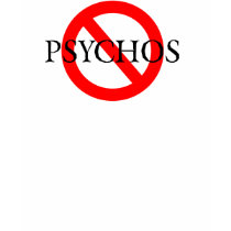No Psychos Black Font t-shirts
