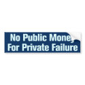 No Public Money Bumper Sticker bumper stickers