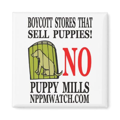 No Puppy Mills Magnet by NPPMWATCH
