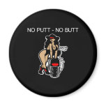 No Putt No Butt Cowgirl Hd Black magnets
