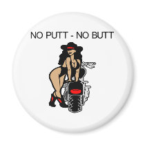No Putt No Butt Cowgirl Hd magnets by WhiteTiger_LLC No Putt No Butt Cowgirl Hd magnets