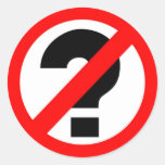 No questions sticker