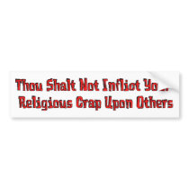 No Religious Crap bumper stickers by godless_heathen No Religious Crap bumper stickers