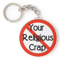 No Religious Crap Key Chains