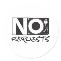 No Requests - DJ DJing Disc Jockey Music stickers