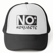 No Requests Hat