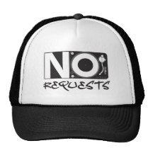 No Requests Hat