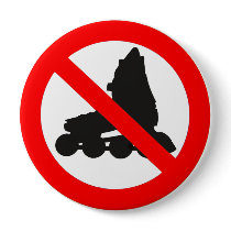 NO ROLLER SKATING ROAD SIGN buttons by Sofia_Youshi NO ROLLER SKATING ROAD SIGN buttons
