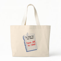No Rules at Tia's House bags