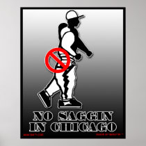 No Saggin Official Poster (Chicago) posters