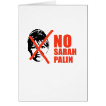 No Sarah Palin cards by AntiPalin No Sarah Palin cards