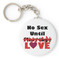 No Sex Until [Marriage] Love Keychains