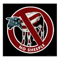 No Sheeple Poster posters by Libertymaniacs No Sheeple Poster posters