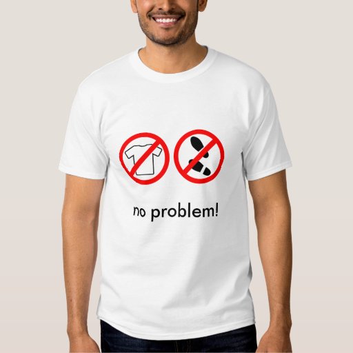 t shirt no problem