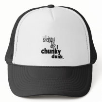 no Skinny dip-chunky dunk Hat