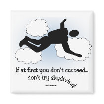 No skydiving magnet by tshirtfun No skydiving magnet