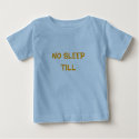 NO SLEEP TILL t-shirts by jennysilver NO SLEEP TILL t-shirts