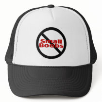No Small Boobs Trucker Hat