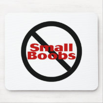 No Small Boobs Mouse Pad
