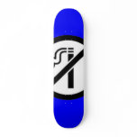 No Smoking Skateboard