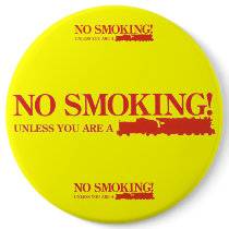 No Smoking ! Unless you are a Steam Engine buttons
