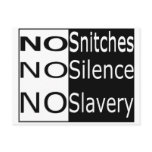 No Snitches, No Silence, No Slavery Postcard