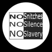 external image no_snitches_no_silence_no_slavery_sticker-p217193182717686290t51b_210.jpg