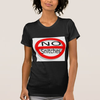 no snitching shirt