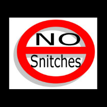 No Snitches t-shirts