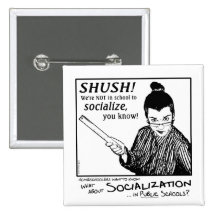 No Socializing! Pinback Buttons