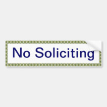 No Soliciting Bumper Sticker