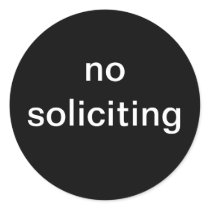 "no soliciting" novelty round stickers