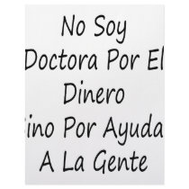 No Soy Doctora Por El Dinero Sino Por Ayudar A La letterhead