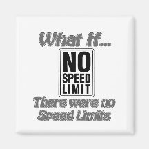 No Speed Limit Fridge Magnets