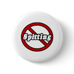No Spitting Buttons