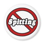 No Spitting Refrigerator Magnets